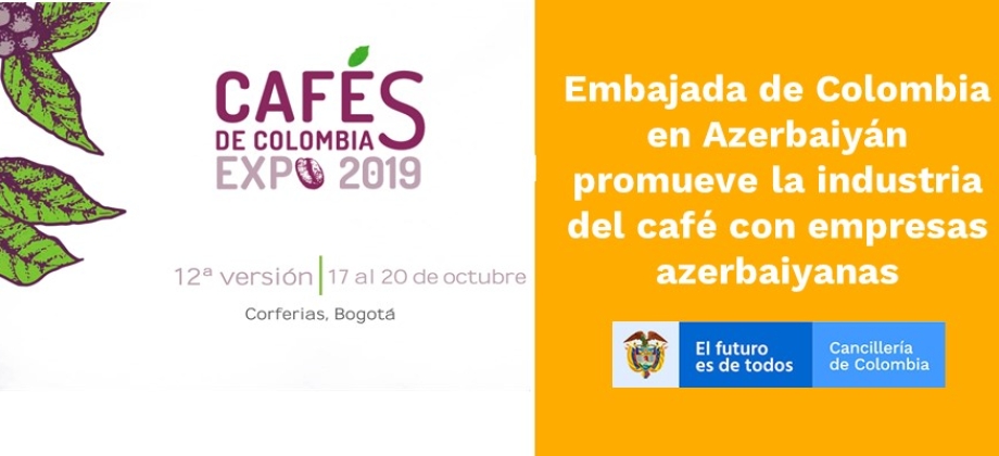 Embajada de Colombia en Azerbaiyán promueve la industria del café con empresas 