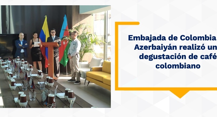 Embajada de Colombia en Azerbaiyán realizó una degustación de café colombiano