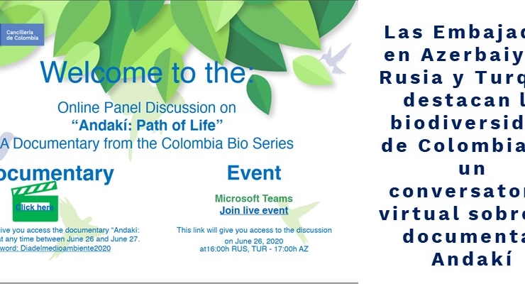 Las Embajadas en Azerbaiyán, Rusia y Turquía destacan la biodiversidad de Colombia en un conversatorio sobre el documental Andakí 